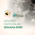 Nescred participa da Semana ENEF e leva educação financeira para crianças e jovens