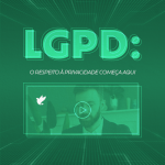 Você sabe o que é LGPD?