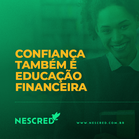 Confiança também é educação financeira